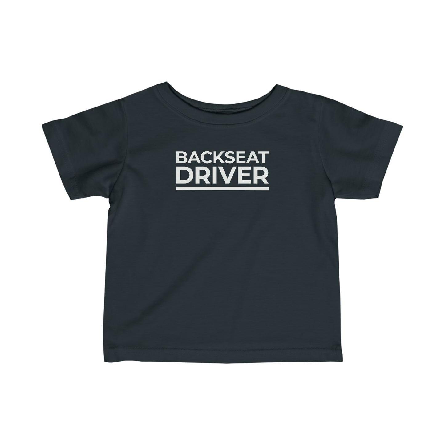 Backseat Driver Infant Tee