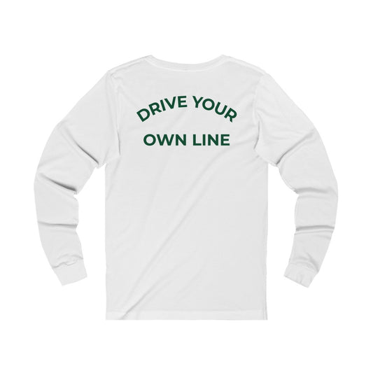 "Drive Your Own Line" HPDE Long-Sleeve T-Shirt