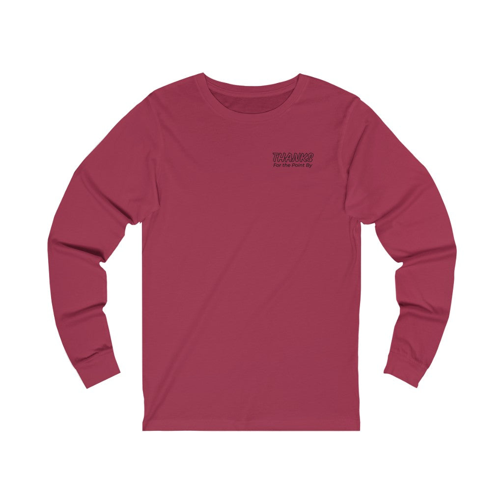 "Thanks For the Point By" HPDE Long-Sleeve T-Shirt