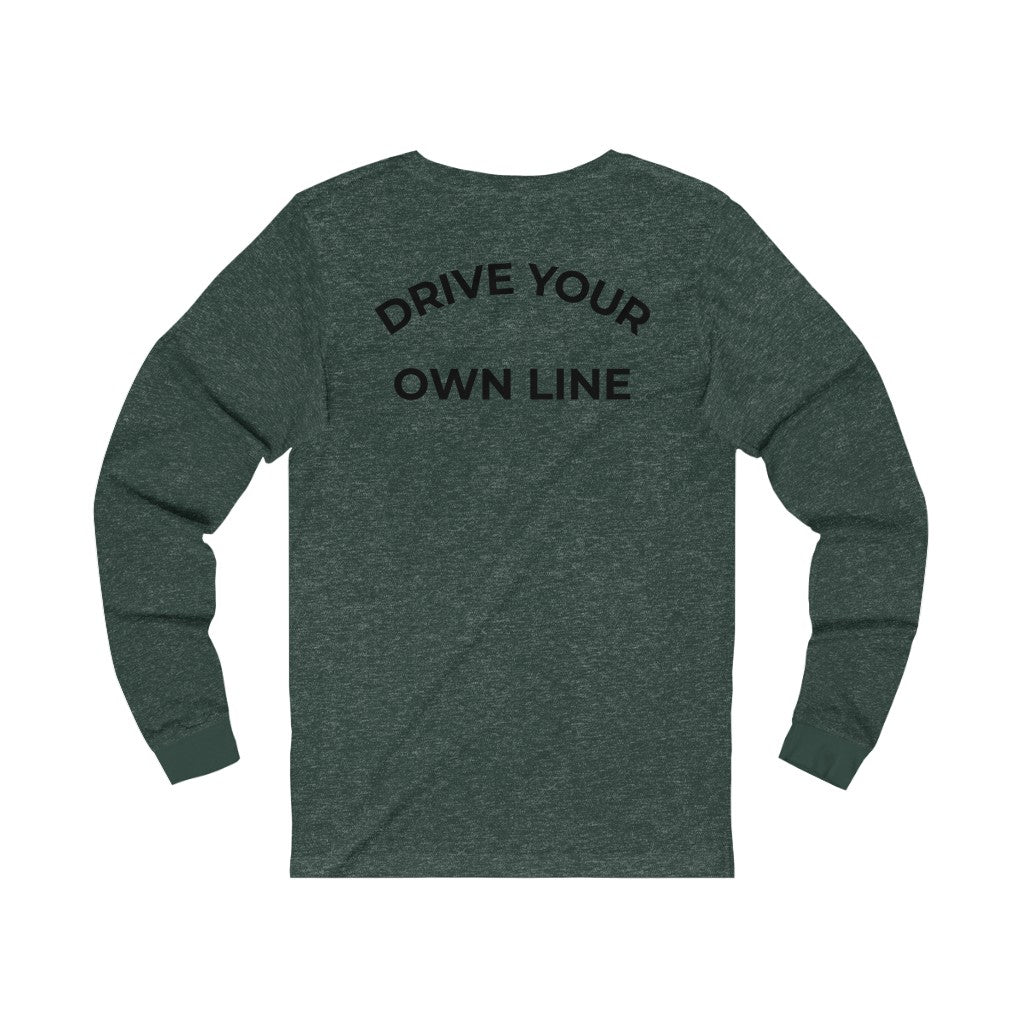 "Drive Your Own Line" HPDE Long-Sleeve T-Shirt