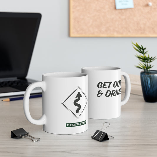 "Get Out & Drive" Ceramic Mug